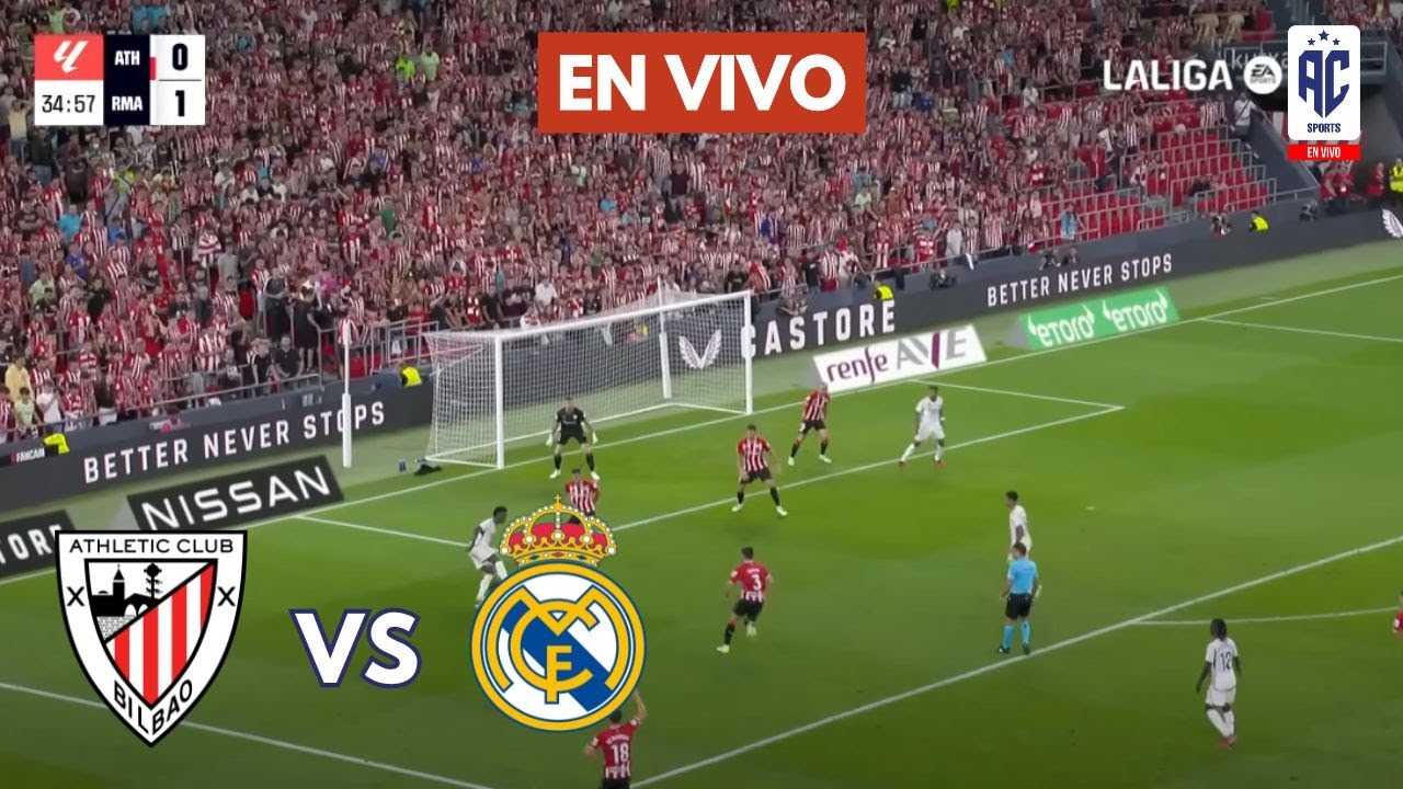 ATHLETIC BILBAO vs REAL MADRID EN VIVO 🔥 LIGA ESPAÑOLA - ADELANTO FECHA ...
