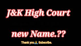 Jk Hc Changed Name Jammu Kashmir Ladakh Hc Of Jnk Ladakh Leh -Kargil Srinagar Udhampur