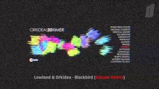 Lowland & Orkidea - Blackbird (Darude Remix Edit)