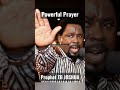 Powerful Prayer by Prophet TB JOSHUA#shorts