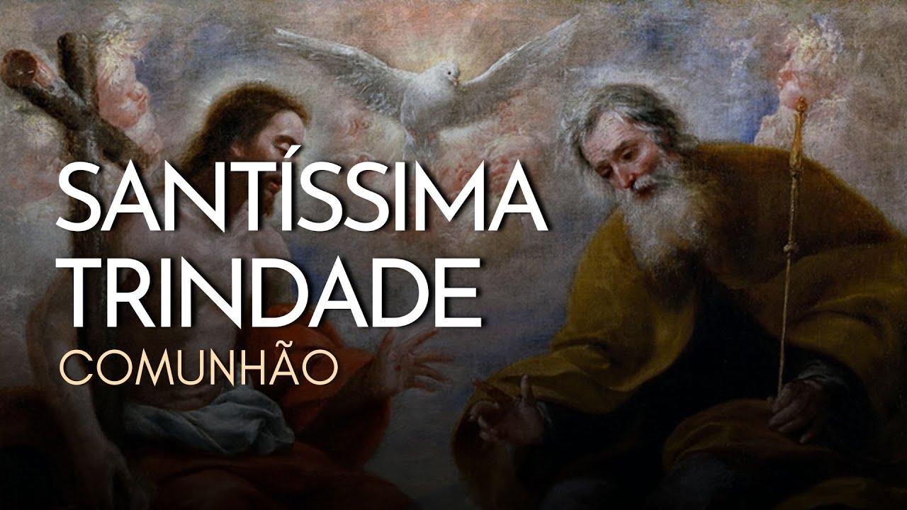 SANTÍSSIMA TRINDADE | Comunhão #RepertorioLiturgico