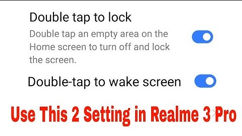 realme 3 Pro double tap to lock setting on use।realme 3 Pro double tap to wake screen setting on use