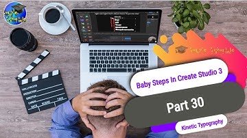 Baby Steps In Create Studio 3 Part 30 Kinetic Typography#createstudio3 #tutorial #kinetictypography