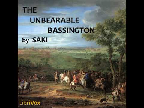 The Unbearable Bassington by SAKI read by NoelBadrian | Full Audio Book