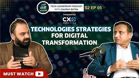 The GB Show S2E5 | Technology Strategies for Digital Transformation