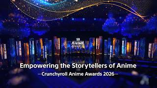 Empowering the Storytellers of Anime - Crunchyroll Anime Awards 2026 | Sony