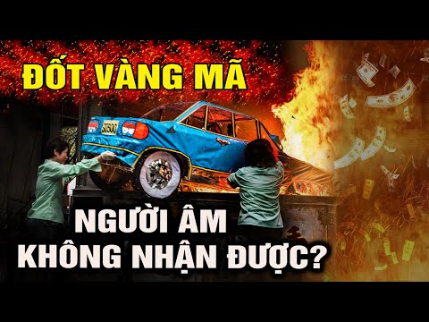 Có Nên Đốt Vàng Mã Cho Người Âm? Người Đã Khuất Có Nhận Được Giấy Tiền Đã Đốt Hay Không?