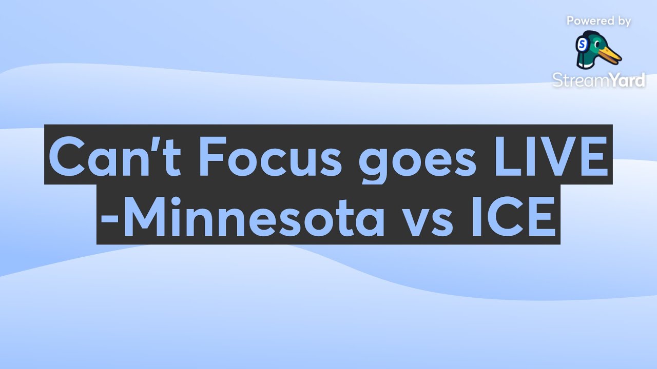 Can’t Focus goes LIVE -Minnesota vs ICE
