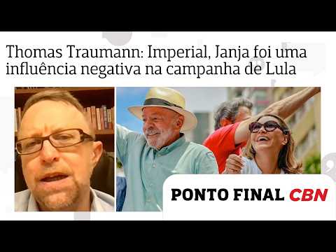 Thomas Traumann: Imperial, Janja was a negative influence on Lula's campaign