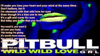 Pitbull ft G R L   Wild Wild Love LYRICS