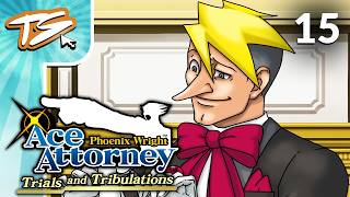 IS ATMEY A FRAUD!? | Phoenix Wright: Ace Attorney Trials & Tribulations (BLIND) #15
