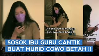 Kisah Ibu Guru Cantik Bikin Siswa Betah Bersekolah #viral