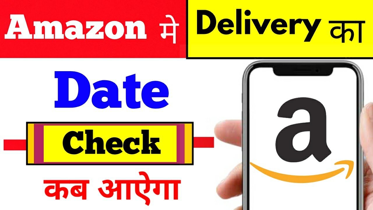 How to Check Delivery Date on Amazon !! Amazon me apna delivery date