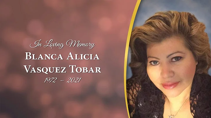 Blanca Alicia Vasquez Tobar - Funeral Service