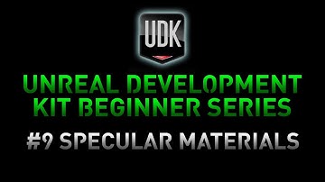 UDK Tutorial Advanced Game Development Series # 9 Specular Materials