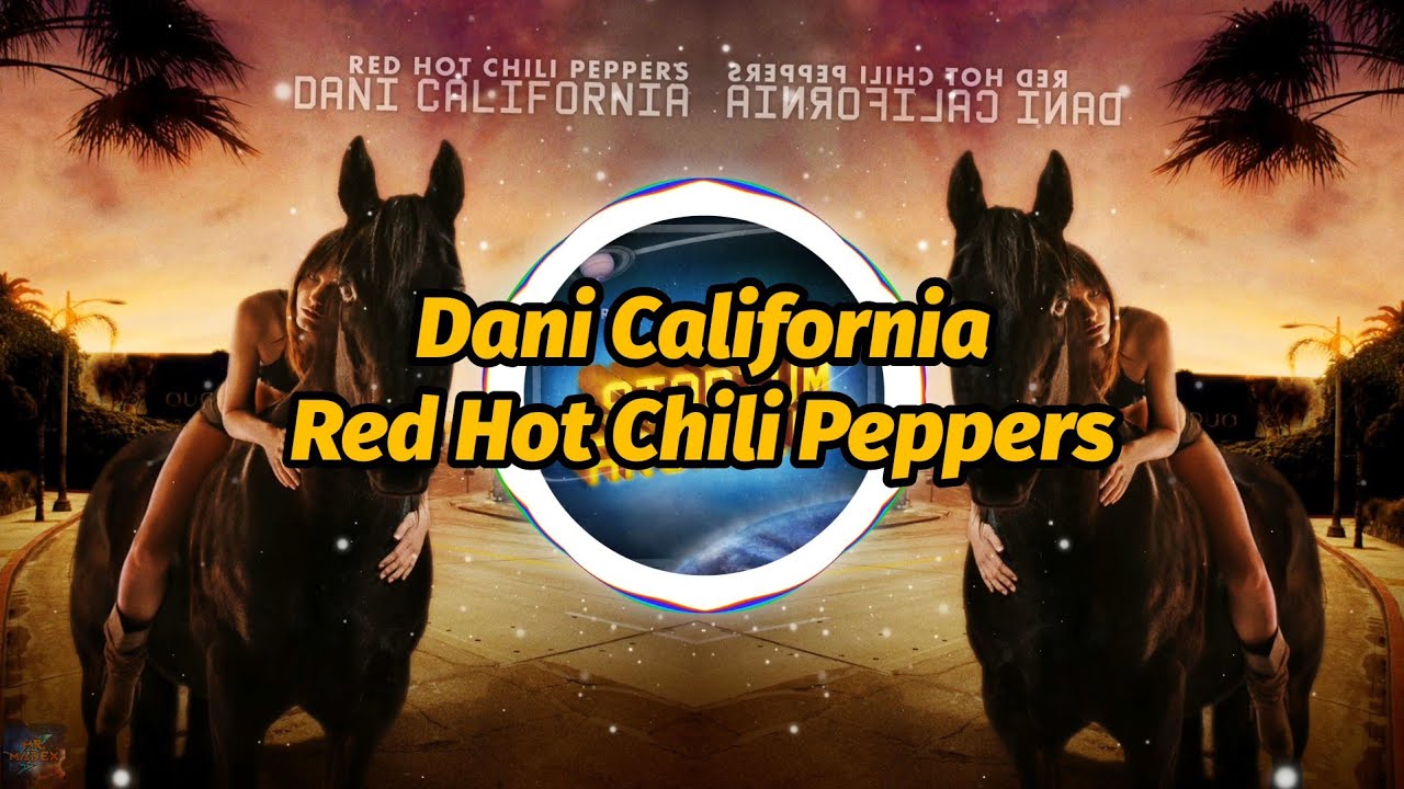 Red Hot Chili Peppers - Dani California (4K Video) (Lyrics) - YouTube