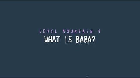 [Baba is You] mountain - 04 what is baba?