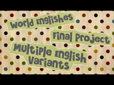 "Multiple English Varieties", Word Englishes Final Project 2025/2026.