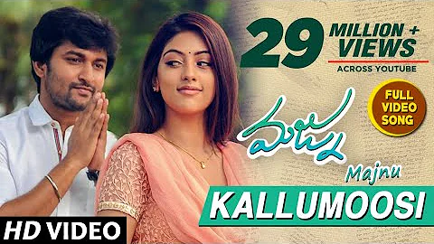 Majnu Video Songs | Kallumoosi Full Video Song | Nani | Anu Immanuel | Gopi Sunder