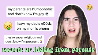 secrets you're keeping from your parents (y'all are so wrong for this)