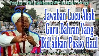 Ceramah KH Bahran Jamil terbaru-Peringatan Isra Mi'raj Nabi Muhammad SAW& Haul Guru Sekumpul