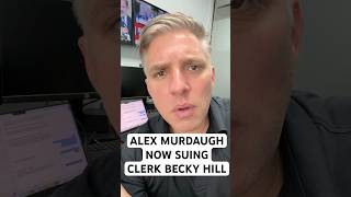 Alex Murdaugh now suing clerk Becky Hill. Net Worth