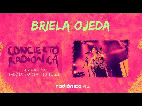 Concierto Radiónica 2021: Briela Ojeda