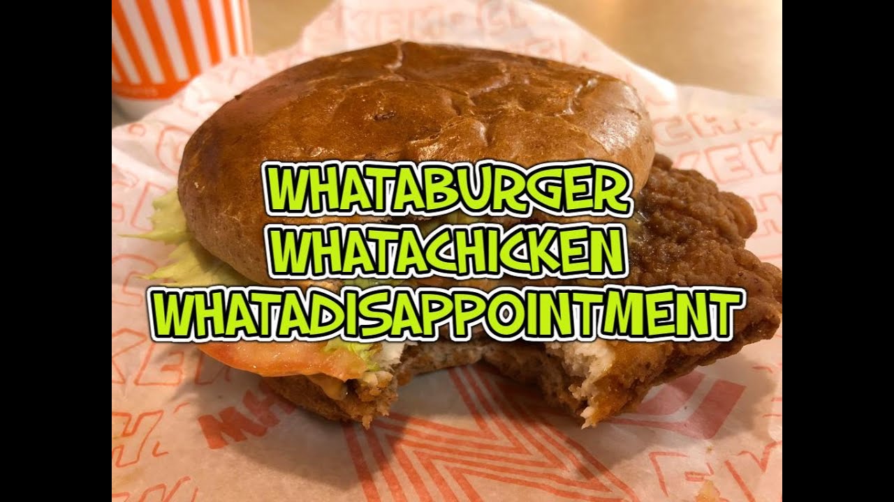 Whataburger's Whatachicken, Whattheheck!