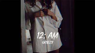 [Engsub Vietsub] 12 AM - Griezii | Remix | Nhạc Tik Tok Hot