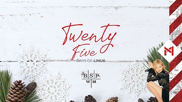 Using Dunst with BSPWM // 25 Days of Linux