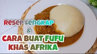 Complete Recipe U0026 How To Make Fufu