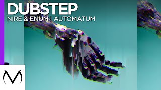 [Dubstep] - NIRE & enum - Automatum