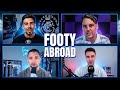 Footy Abroad | Who is the Greatest of Them All?