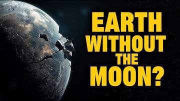 What If the Moon Disappeared  The Shocking