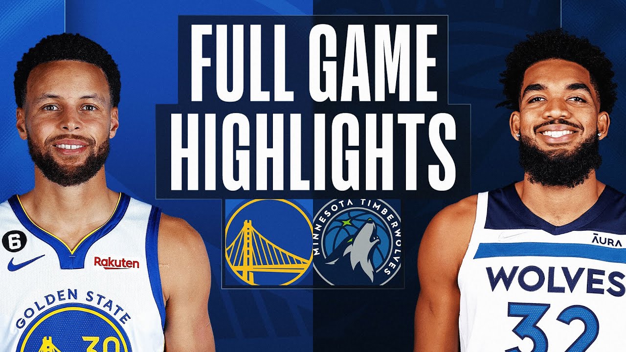 WARRIORS at TIMBERWOLVES | NBA FULL GAME HIGHLIGHTS | 2022 - YouTube