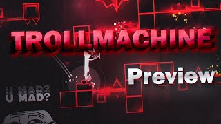 TROLLMACHINE Preview (Trole Gameplay Collab) [Vitchrøse, Avi Lateo]