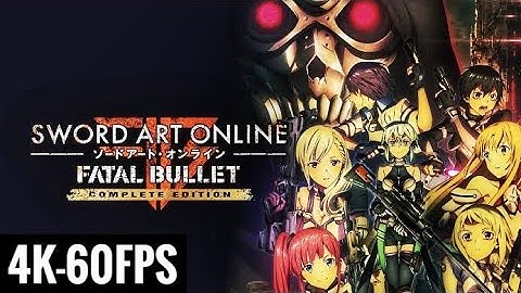 SWORD ART ONLINE: FATAL BULLET (PS5) - FULL GAME 1/2 (NO COMMENTARY / 4K 60FPS)