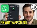 How To Fix WhatsApp Status Not Showing