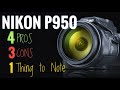 Nikon Coolpix P950: Pros Cons and One thing to Note