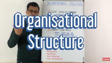 Why have an organisational structure?