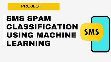 Spam SMS Detection using Machine Learning Project- Introduction