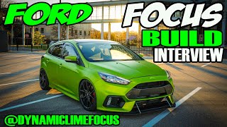 FORD FOCUS BUILD - @DYNAMICLIMEFOCUS MODS AND INTERVIEW