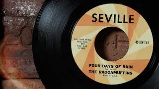 The Raggamuffins - Four Days Of Rain  ...1967