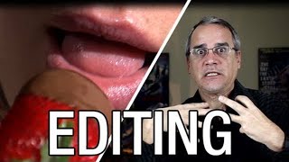 Video Editing, Strawberries And Chocolate - The Basic Filmmaker Episode 32