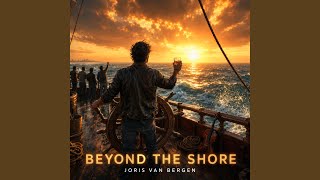 Beyond The Shore - Joris van Bergen