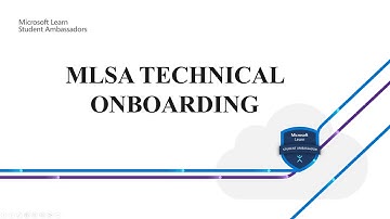 MLSA Technical Onboarding