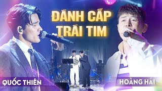 Quốc Thiên & Hoàng Hải Live - Đánh Cắp Triệu Trái Tim khi hát 