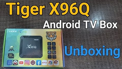 Tiger X96Q Android TV Box Unboxing | Ram 4GB | Rom 64GB