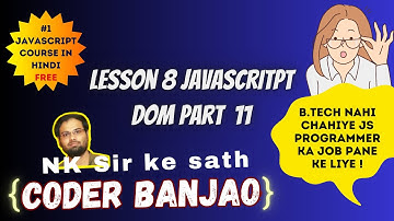 Learn JavaScript In Hindi | DOM Class | Part 11 | Coder Banjao !