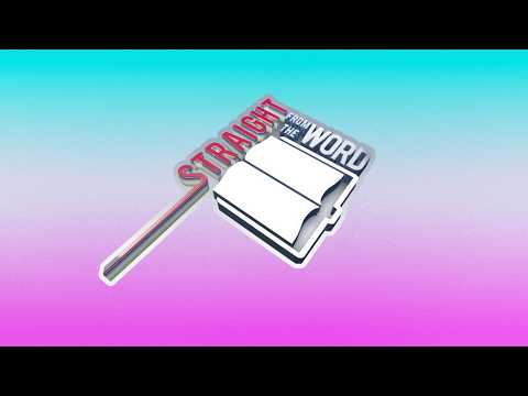 Straight from the Word LIVE | February 24, 2026